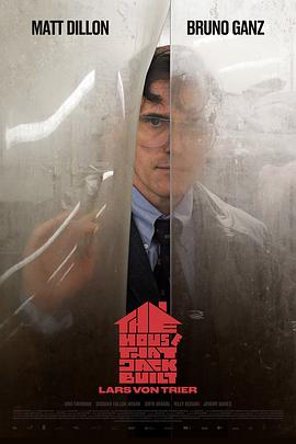 爱情电影网《此房是我造 The House That Jack Built》免费在线观看