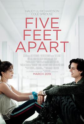 爱情电影网《五尺天涯 Five Feet Apart》免费在线观看