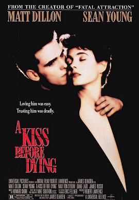 爱情电影网《孽吻 A Kiss Before Dying》免费在线观看