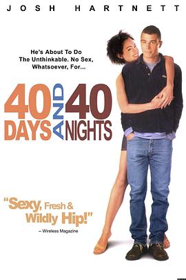 爱情电影网《禁欲40天 40 Days and 40 Nights》免费在线观看