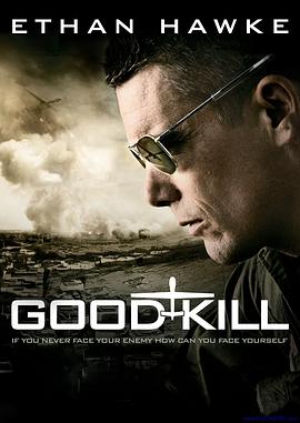 爱情电影网《善意杀戮 Good Kill》免费在线观看