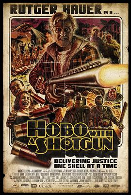 爱情电影网《持枪流浪汉 Hobo with a Shotgun》免费在线观看