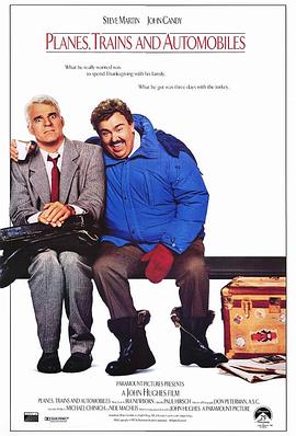 爱情电影网《落难见真情 Planes, Trains & Automobiles》免费在线观看