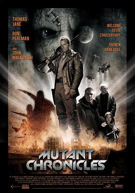 爱情电影网《变异编年史 Mutant Chronicles》免费在线观看