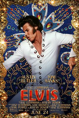 爱情电影网《猫王 Elvis》免费在线观看