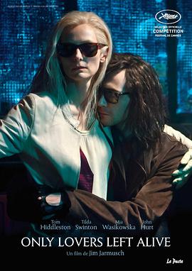 爱情电影网《唯爱永生 Only Lovers Left Alive》免费在线观看