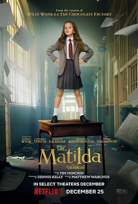 爱情电影网《玛蒂尔达：音乐剧 Roald Dahl’s Matilda the Musical》免费在线观看