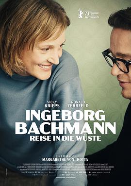 爱情电影网《巴赫曼：沙漠之旅 Ingeborg Bachmann – Reise in die Wüste》免费在线观看