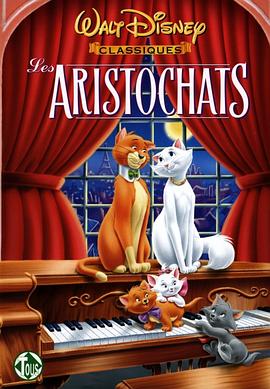 爱情电影网《猫儿历险记 The Aristocats》免费在线观看