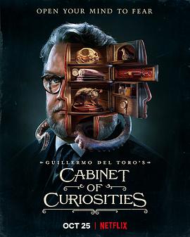 爱情电影网《吉尔莫·德尔·托罗的奇思妙想 Guillermo del Toro's Cabinet of Curiosities》免费在线观看