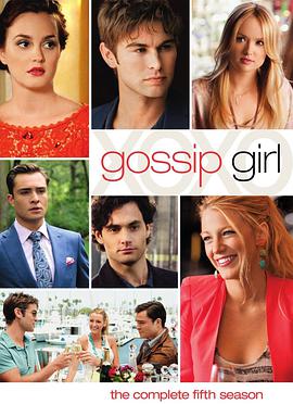 爱情电影网《绯闻女孩 第五季 Gossip Girl Season 5》免费在线观看