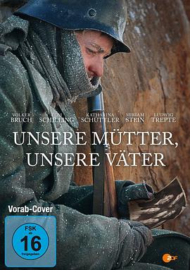 爱情电影网《我们的父辈 Unsere Mütter, unsere Väter》免费在线观看