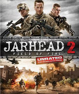 爱情电影网《锅盖头2 Jarhead 2: Field of Fire》免费在线观看