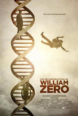 爱情电影网《威廉泽罗的重建 The Reconstruction of William Zero》免费在线观看