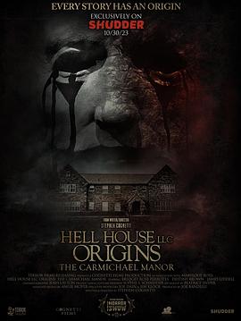 爱情电影网《地狱屋起源：卡迈克尔庄园 Hell House LLC Origins: The Carmichael Manor》免费在线观看