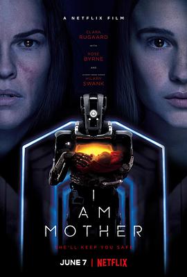 电影《吾乃母亲 I Am Mother》HD免费在线观看