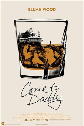 爱情电影网《爹来靠 Come to Daddy》免费在线观看