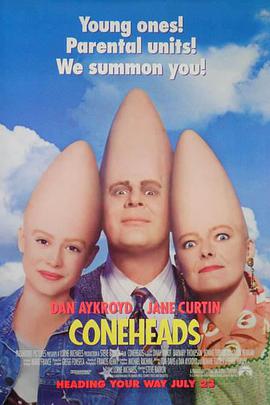 爱情电影网《尖头外星族 Coneheads》免费在线观看