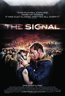 爱情电影网《信号 The Signal》免费在线观看