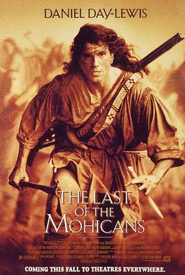 爱情电影网《最后的莫希干人 The Last of the Mohicans》免费在线观看