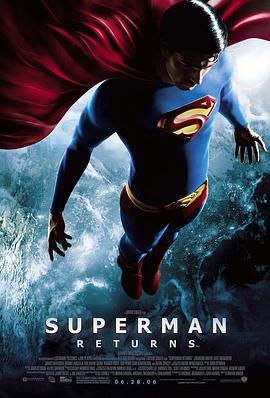 爱情电影网《超人归来 Superman Returns》免费在线观看