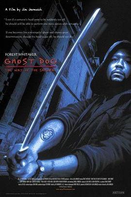 爱情电影网《鬼狗杀手 Ghost Dog: The Way of the Samurai》免费在线观看