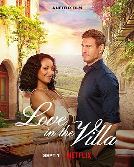 爱情电影网《爱在度假屋 Love in the Villa》免费在线观看