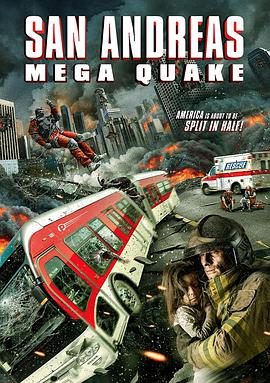 爱情电影网《圣安地列斯超强地震 San Andreas Mega Quake》免费在线观看