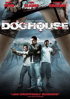 爱情电影网《狗舍 Doghouse》免费在线观看