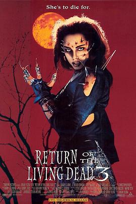 爱情电影网《活死人归来3 Return of the Living Dead III》免费在线观看