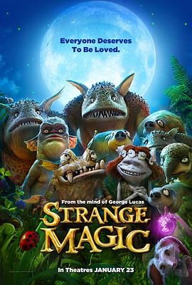 爱情电影网《仲夏夜魔法 Strange Magic》免费在线观看