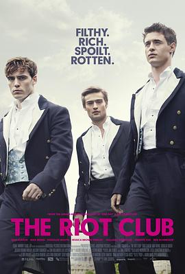 爱情电影网《骚乱俱乐部 The Riot Club》免费在线观看