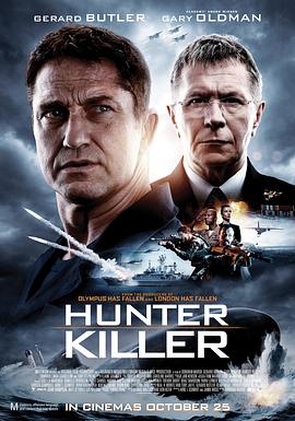 电影《冰海陷落 Hunter Killer》高清免费在线观看