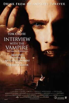 爱情电影网《夜访吸血鬼 Interview with the Vampire: The Vampire Chronicles》免费在线观看