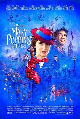 爱情电影网《欢乐满人间2 Mary Poppins Returns》免费在线观看