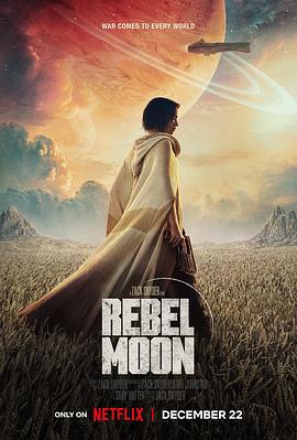 电影《月球叛军：火之女 Rebel Moon: A Child of Fire》1080p在线免费观看