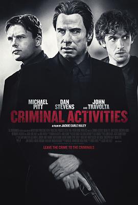 爱情电影网《犯罪活动 Criminal Activities》免费在线观看