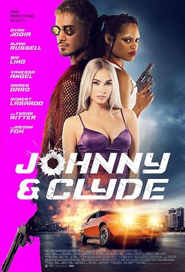 爱情电影网《约翰尼与克莱德 Johnny & Clyde》免费在线观看