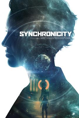 爱情电影网《同步 Synchronicity》免费在线观看