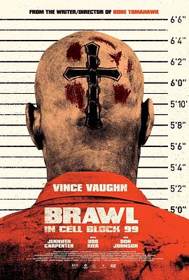 爱情电影网《困斗99号囚室 Brawl in Cell Block 99》免费在线观看