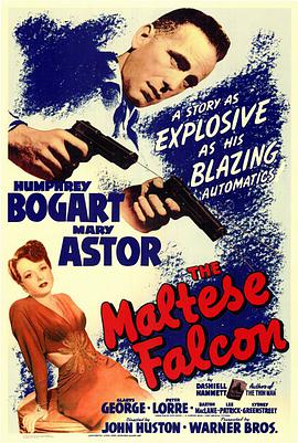 爱情电影网《马耳他之鹰 The Maltese Falcon》免费在线观看