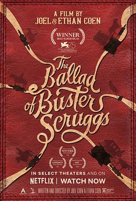 爱情电影网《巴斯特·斯克鲁格斯的歌谣 The Ballad of Buster Scruggs》免费在线观看