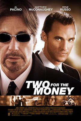 爱情电影网《利欲两心 Two for the Money》免费在线观看