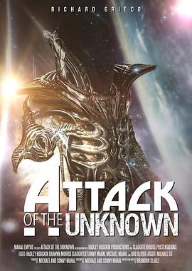 爱情电影网《无名者的攻击 Attack of the Unknown》免费在线观看