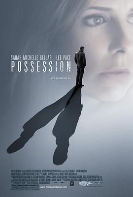 爱情电影网《中毒(美版) Possession》免费在线观看