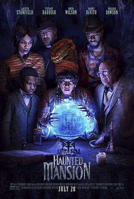 爱情电影网《幽灵鬼屋 Haunted Mansion》免费在线观看