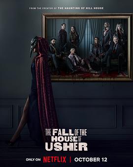 爱情电影网《厄舍府的崩塌 The Fall of the House of Usher》免费在线观看