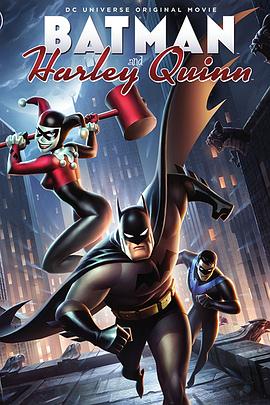 动漫《蝙蝠侠与哈莉·奎恩 Batman and Harley Quinn》HD在线免费观看