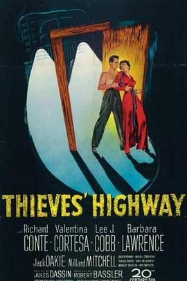 爱情电影网《贼之高速公路 Thieves' Highway》免费在线观看