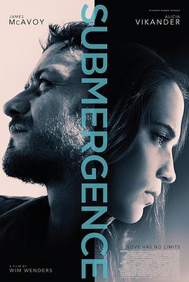 爱情电影网《淹没 Submergence》免费在线观看